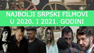 Najbolji srpski filmovi u 2020 i 2021 godini [upl. by Ydarb165]