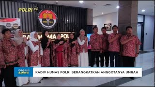 KADIV HUMAS POLRI LEPAS KEBERANGKATAN ANGGOTA DIV HUMAS UNTUK IBADAH UMROH [upl. by Gildus]