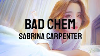 Sabrina Carpenter  Bed Chem Lyrics [upl. by Regdirb]