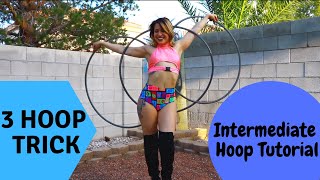 Intermediate Hoop Tutorial Three Hoop Sequence [upl. by Ibok960]