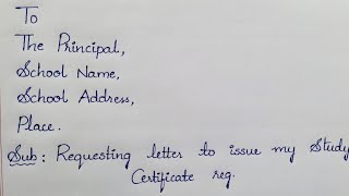 Writing a letter to principal requesting to issue Study Certificate in English letterwriting [upl. by Treborsemaj255]