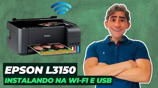 ✅ Impressora EPSON L3150 como instalar na WIFI e USB forma simples e prática 2023 [upl. by Nnayllehs]