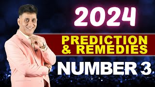 2024 Prediction amp Remedies for Number 3 I Numerology I Arviend Sud [upl. by Merrili]