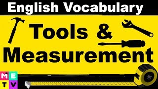 English Vocabulary  Tools amp Measurement 🔨🔧 [upl. by Leopold]