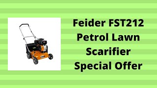 Feider FST212 Petrol Lawn Scarifier Special Offer [upl. by Shoifet634]