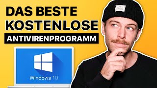 Das beste KOSTENLOSE Antivirenprogramm für Windows 10  Das beste für 2022 [upl. by Titus]