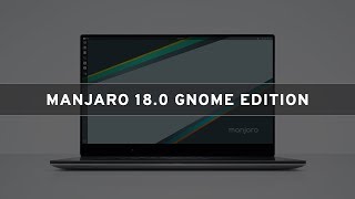 Manjaro 180 GNOME Edition  See Whats New [upl. by Alamap]