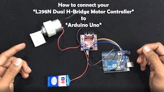 How to connect your “L298N Dual HBridge Motor Controller” to “Arduino Uno” [upl. by Ednalrym400]