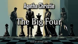 The Big Four by Agatha Christie  Hercule Poirot 5  Full Audiobook [upl. by Natalee]