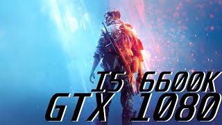 Battlefield V I5 6600K  GTX 1080 [upl. by Morette378]