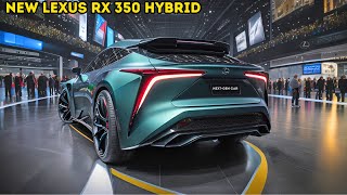 NEW 2025 Lexus RX 350 Hybrid Model  Official Reveal  FIRST LOOK [upl. by Yordan]