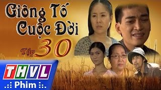 THVL  Giông tố cuộc đời  Tập 30 [upl. by Maisey]