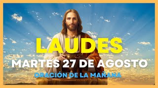 LAUDES DE HOY Martes 27 de Agosto 🙏 Liturgia de Las horas  Oracion de la mañana laudesdehoy [upl. by Anemix]