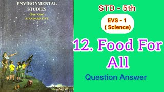 Food For All  STD  5  EVS  1 Science lesson  12  QuestionAnswers  MH Board  English Medium [upl. by Natica828]