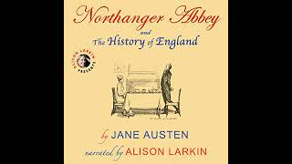 Northanger Abbey and the History of England Annotated Audiobook by Jane Austen [upl. by Rie219]