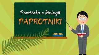 Paprotniki  biologia zakres rozszerzony klasa 1 lo [upl. by Adnuhsor]