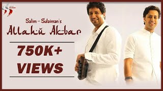 Allahu Akbar By Salim And Sulaiman  Official Music Video Song  ArtistAloud [upl. by Nho614]