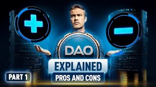 DAOs Explained The End of Traditional Governance Pros amp Cons  Part 1 [upl. by Isdnyl]