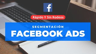 Cómo segmentar anuncios en Facebook Ads PASO a PASOCómo segmentar META ADs Rápido Y Resumido [upl. by Enyaz272]