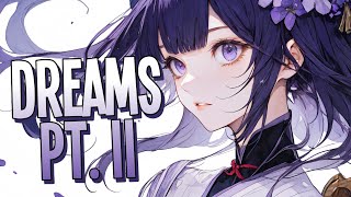 Nightcore  Dreams pt II  Lost Sky feat Sara Skinner Sped Up [upl. by Eiderf]