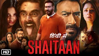 Shaitaan Full HD Movie Hindi  Ajay Devgn  Janki B  R Madhavan  Jyothika  Story Explanation [upl. by Enelehs]