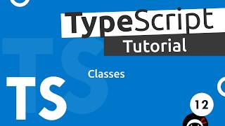 TypeScript Tutorial 12  Classes [upl. by Sunderland]