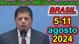 Reunião de meio semana jw 511 de agosto 2024 Portugues Brasil [upl. by Pol714]