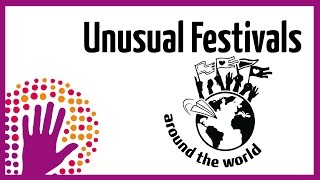 Unusual Festivals Around The World [upl. by Enileuqaj616]