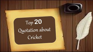 Top 20 Quotation about Cricket Best quotes for essay writing [upl. by Nillad]