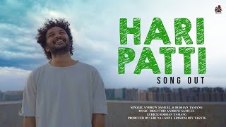 Hari Patti  Hindi Song  Andrew Samuel Roshan Tamang  Big Box Series  New Video Song [upl. by Redmond]