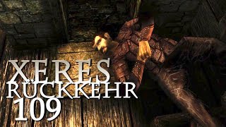 Das große Gelingen Teil 2 • Xeres Rückkehr Gothic 2 Mod 109 [upl. by Ajan]