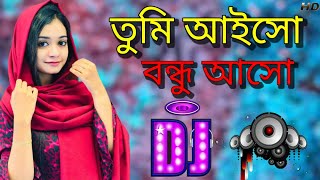 Tumi Aiso Bondu Aiso  Bangla Dj Song  Bangla Dj Remix  Bangla Bass Dj song  JBL Hard Bass 🎧 [upl. by Namyh]