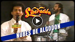 1991  Liberacion  NUBES DE ALGODON  con Lupe Barrera  En Vivo [upl. by Pardo]