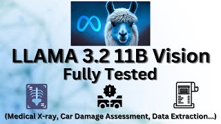 LLAMA 32 11B Vision Fully Tested Medical Xray Car Damage Assessment Data Extraction llama32 [upl. by Baerl]