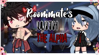 Roommates With The Alpha Original Gacha Life Mini Movie [upl. by Dajma]