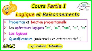 Logique Mathématique  Cours de la Logique et raisonnements  1 Bac SM SEX Partie1 [upl. by Anifesoj25]