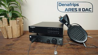 Denafrips Ares II R2R DAC Review  Its About the Music [upl. by Anialam]