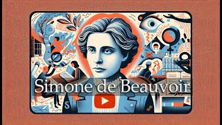 Simone de Beauvoir Redefining Feminism and Freedom [upl. by Gauldin]