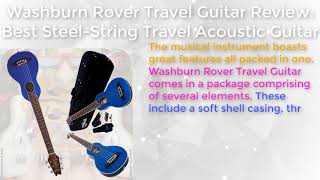 Washburn Rover Travel Guitar Review Best SteelString Travel Acoustic Guitar [upl. by Ettecul]