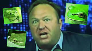 Gay Frogs Alex Jones REMIX Looped [upl. by Eatnahc940]