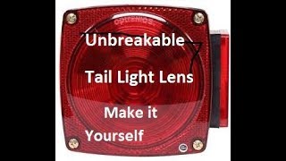 How to Make an Unbreakable Tail Light Lens [upl. by Ramburt778]