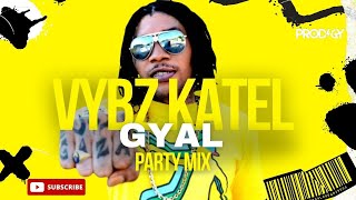 Vybz Kartel Mix  Vybz Kartel Best Gyal Songs  Vybz Kartel Ladies Songs  Dancehall Mix DJ Prodigy [upl. by Nehtanoj971]