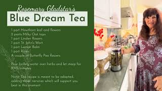 Rosemary Gladstars Blue Dream Tea [upl. by Bergess]