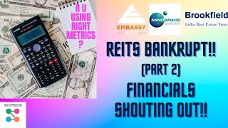 Can  will REITs India go bankrupt bust Financials show Embassy mindspac brookfield Trust PART 2 [upl. by Aineles431]