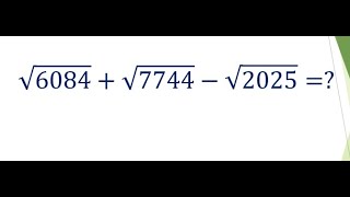 √6084√7744−√2025 Square root with easy trick [upl. by Akiemaj]