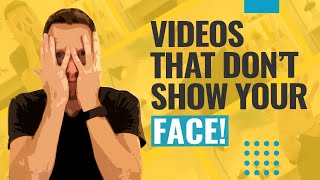 How to Make YouTube Videos Without Showing Your Face Faceless Video Ideas [upl. by Porett]