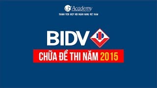 Chữa Đề thi BIDV năm 2015 [upl. by Adolphus]