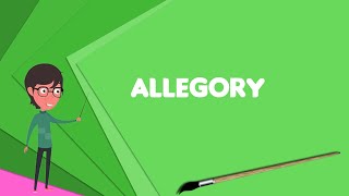 What is Allegory Explain Allegory Define Allegory Meaning of Allegory [upl. by Eidahs948]