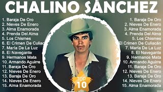 Chalino Sánchez Mix 2023 Chalino Sánchez Álbum Completo 2023 Chalino Sánchez Sus Mejores Canciones [upl. by Eynaffit990]