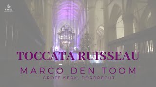 Toccata Ruisseau live by MARCO DEN TOOM  Dordrecht NL [upl. by Qerat]